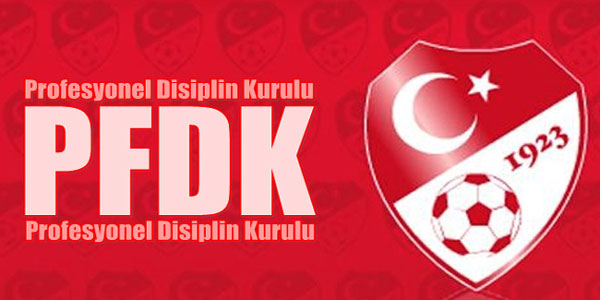 PFDK'dan iki büyüğe ceza