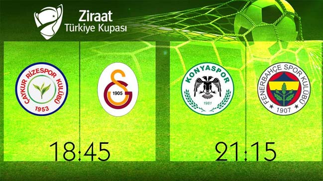 Ziraat Türkiye Kupası'nda yarı final heyecanı