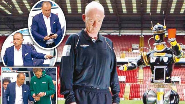 Terim'in cebinden robot hakem çıktı!