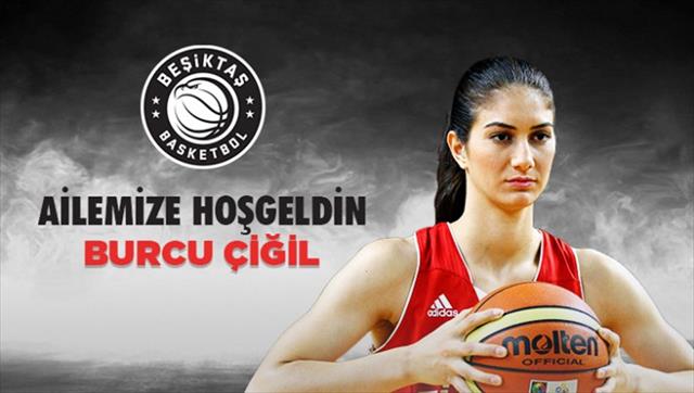Beşiktaş Burcu Çiğil'i kadrosuna kattı