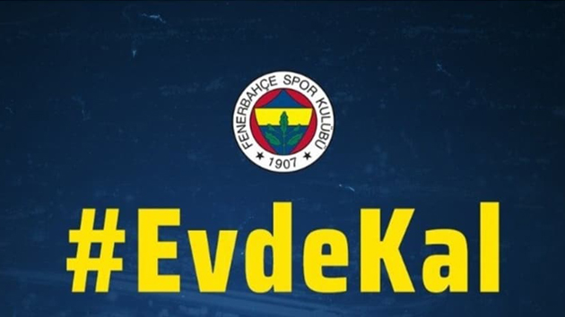 Fenerbahçe'den uyarı: 'Evde Kal'